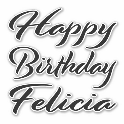 Felicia Name Vorname black Sticker Geburtstag (Vorderseite)