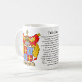 Feliciano, der Ursprung, die Bedeutung und das Kaffeetasse (Vorderseite Links)
