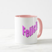 Felicity, Name, Logo, Tasse (VorderseiteRechts)