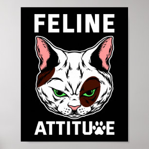 Feline Attitude Cat Mood Pet Character Poster