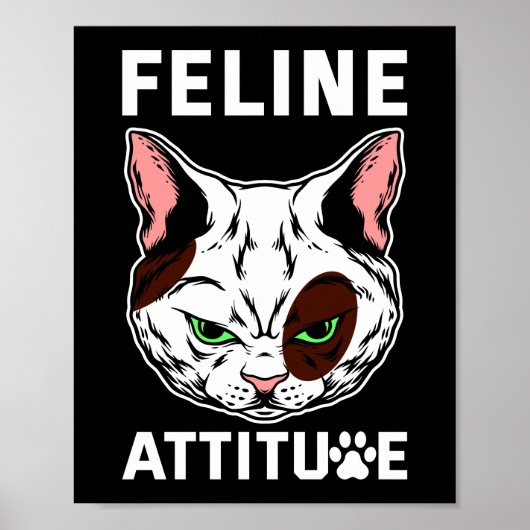 Feline Attitude Cat Mood Pet Character Poster (Vorne)