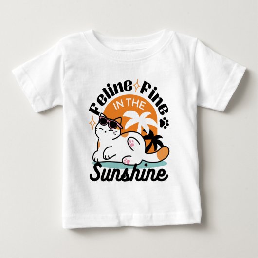 Feline Fine in the Sunshine - Entspannte Tropenkat Baby T-shirt (Vorderseite)