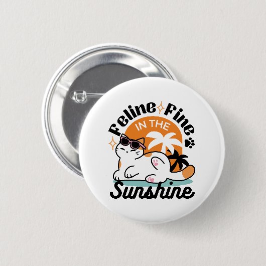 Feline Fine in the Sunshine - Entspannte Tropenkat Button (Vorne & Hinten)