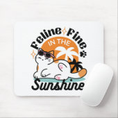 Feline Fine in the Sunshine - Entspannte Tropenkat Mousepad (Mit Mouse)
