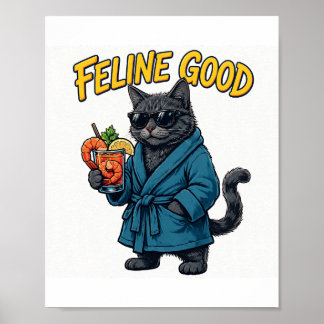 Feline Good — Katze im Bademantel mit Shrimps-Cock Poster