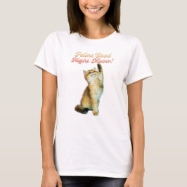 Feline Good Right Meow Funny Cat Zitat Niedlich Ki T-Shirt