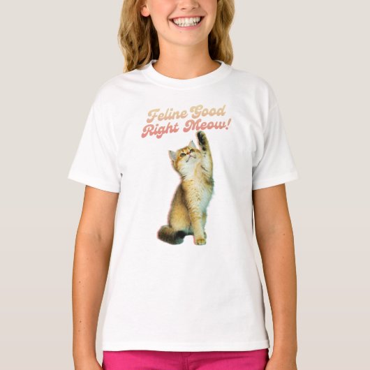 Feline Good Right Meow Funny Cat Zitat Niedlich Ki T-Shirt (Vorderseite)