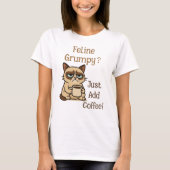 Feline Grumpy T-Shirt (Vorderseite)