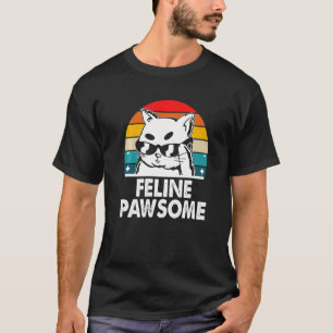 Feline Phantastische Motivierend Quote Cat Pub Ins T-Shirt
