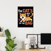 Feline Reveal: Aus der Tasche Poster (Heimbüro)