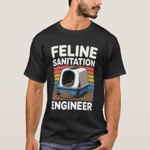 Feline Sanitäringenieur Katzenklo Katzenliebhaber  T-Shirt
