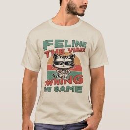 Feline The Vibes, die das Spiel besitzt T-Shirt