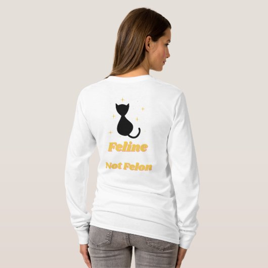Felines verteidigen: Feline not Felon T-Shirt (Schwarz voll)
