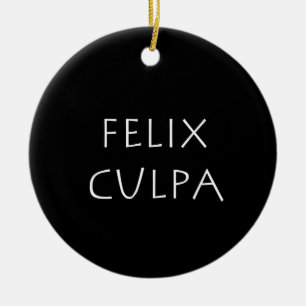 Felix culpa keramik ornament