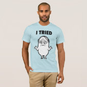 Felix I HABE VERSUCHT  T-Shirt (Vorne ganz)