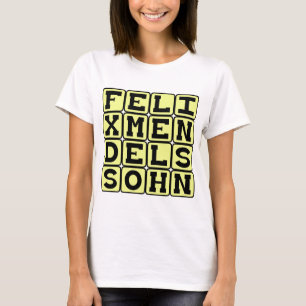 Felix Mendelssohn, deutscher Komponist T-Shirt