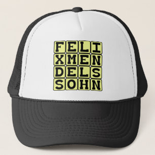 Felix Mendelssohn, deutscher Komponist Truckerkappe