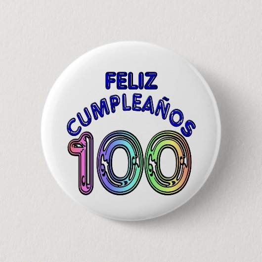 Feliz 100. Cumpleaños Button (Vorderseite)
