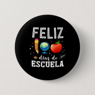 Feliz 100 Dias De Escuela Spanischer Lehrer glückl Button