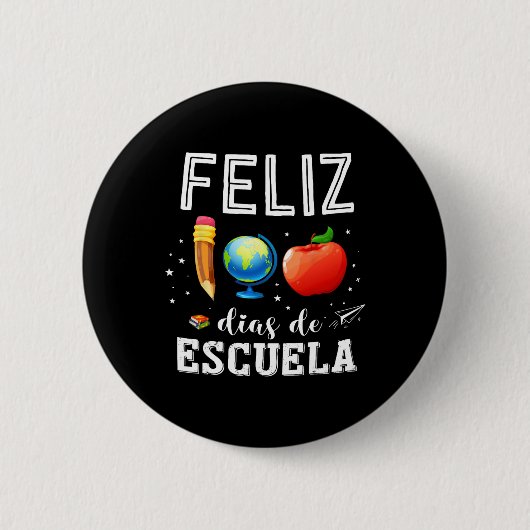 Feliz 100 Dias De Escuela Spanischer Lehrer glückl Button (Vorderseite)