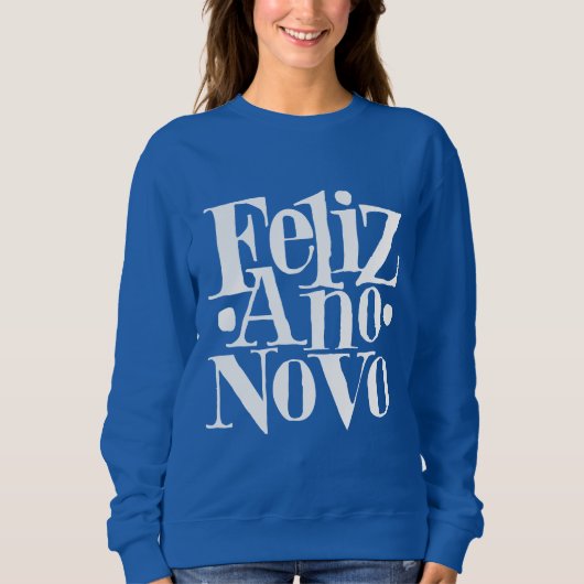 Feliz Ano Novo Sweatshirt (Vorderseite)