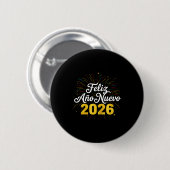 Feliz Año Nuevo 2026 Spanish New Years Eve Party  Button (Vorne & Hinten)