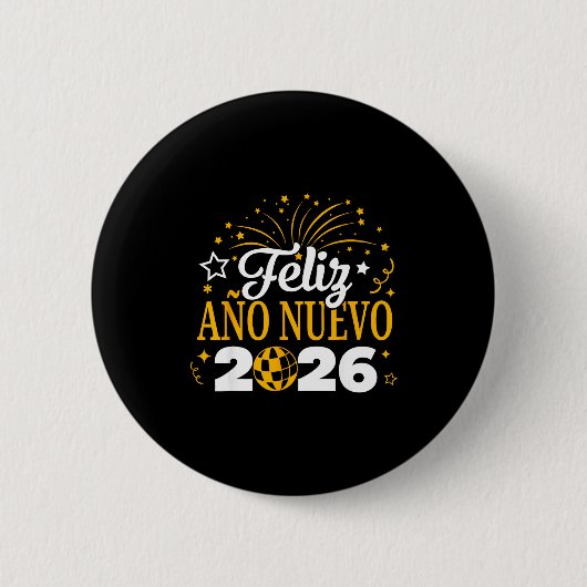 Feliz Año Nuevo 2026 Spanish New Years Eve Party Button (Vorderseite)