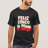 Feliz Cinco de Mayo T - Shirt (Vorderseite)