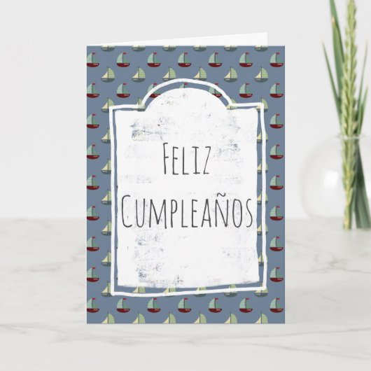 Feliz Cumpleaños Spanische Boote Schiff Geburtstag Karte (Vorderseite)
