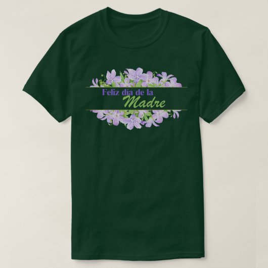 Feliz Da de la Madre T-Shirt (Design vorne)