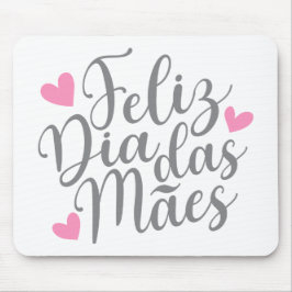Feliz Dia Das Mães glücklich Muttertag | Mousepad