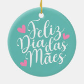Feliz Dia Das Mães glücklich Muttertag | Ornament (Hinten)
