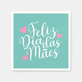 Feliz Dia Das Mães Happy Mother Day Paper Napkin Serviette