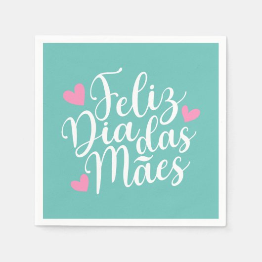 Feliz Dia Das Mães Happy Mother Day Paper Napkin Serviette (Vorderseite)