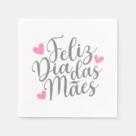 Feliz Dia Das Mães Happy Mother Day Paper Napkin Serviette (Vorderseite)