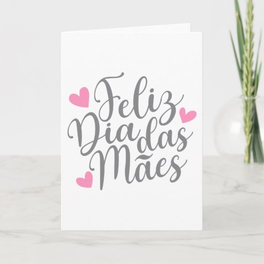 Feliz Dia Das Mães Muttertag| Grußkarte Karte (Vorderseite)