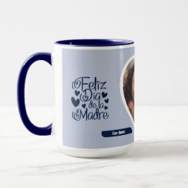 Feliz Dia De La Madre Foto Tasse
