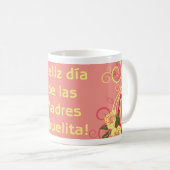 ¡Feliz Día de las Madres Abuelita! Kaffeetasse (VorderseiteRechts)