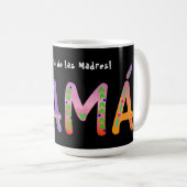 Feliz Día de las Madres Mamá Kaffeetasse (VorderseiteRechts)