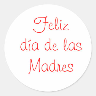 Feliz dia de las Madres Runder Aufkleber