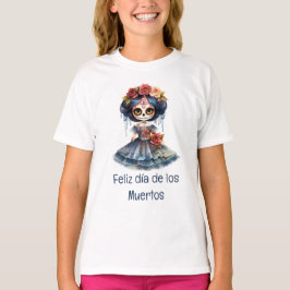 Feliz día de los Muertos Girl's T - Shirt