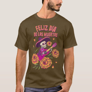 Feliz Dia De Los Muertos Skeleton Musician Cempazú T-Shirt