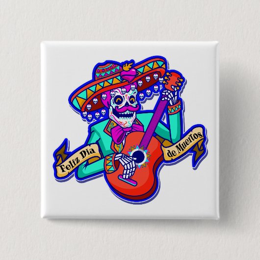 Feliz Dia De Muertos mit Skeleton Gitarre spielen Button (Vorderseite)