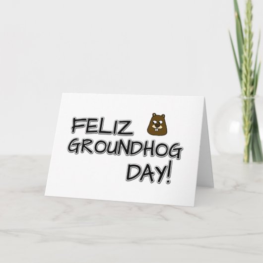 Feliz Groundhog Day! Karte (Vorderseite)