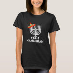 Feliz Hanukkah Menorah Chanukah Jüdische Chrismukk T-Shirt<br><div class="desc">Feliz Hanukkah Menorah Chanukah Jüdische Chrismukka</div>