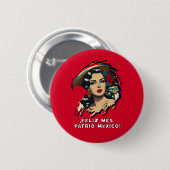 Feliz Mes Patrio Mexiko Unabhängigkeit Button (Vorne & Hinten)