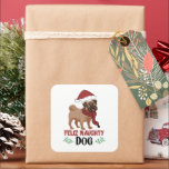 Feliz Naughty Dog Christmas Quadratischer Aufkleber<br><div class="desc">Ein kleiner Bulldog,  der mit dem Text Feliz Naughty Dog ein Gesicht macht</div>