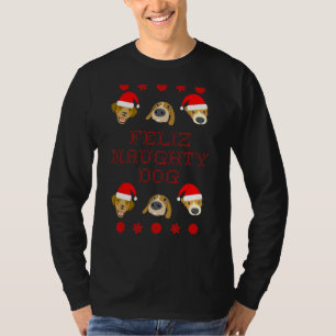 Feliz Naughty Dog Ugly Christmas Sweater Style T-Shirt