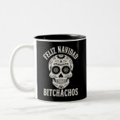 Feliz Navidad Bitchachos Funny Sarcastic Zweifarbige Tasse (Links)