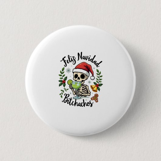 Feliz Navidad Bitchachos Funny Skull Spanish Merry Button (Vorderseite)